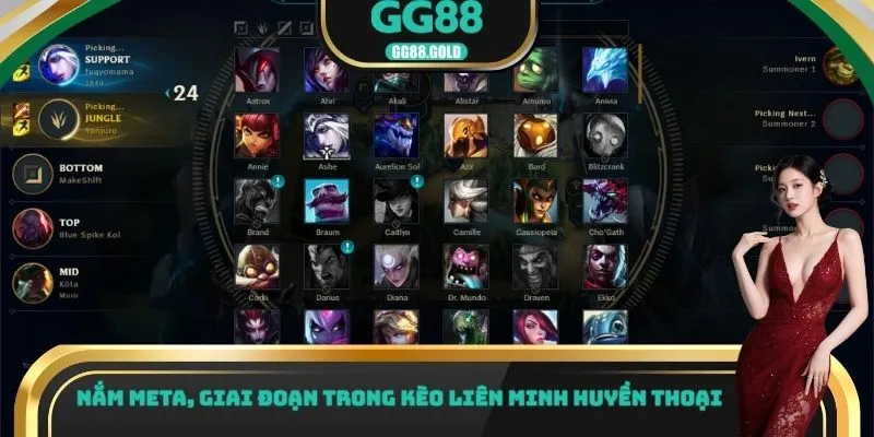 Nắm meta, giai đoạn trong Kèo Liên Minh Huyền Thoại